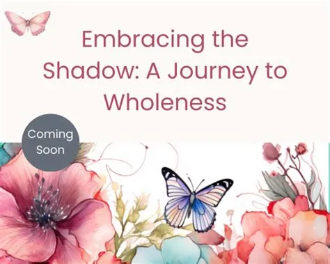  《Embracing the Shadow》: Exploring Inner Depths and the Journey Towards Wholeness